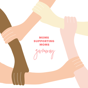 📣  **MOMS SUPPORT MOMS GIVEAWAY** 📣 $1,300 WORTH OF PRIZES!